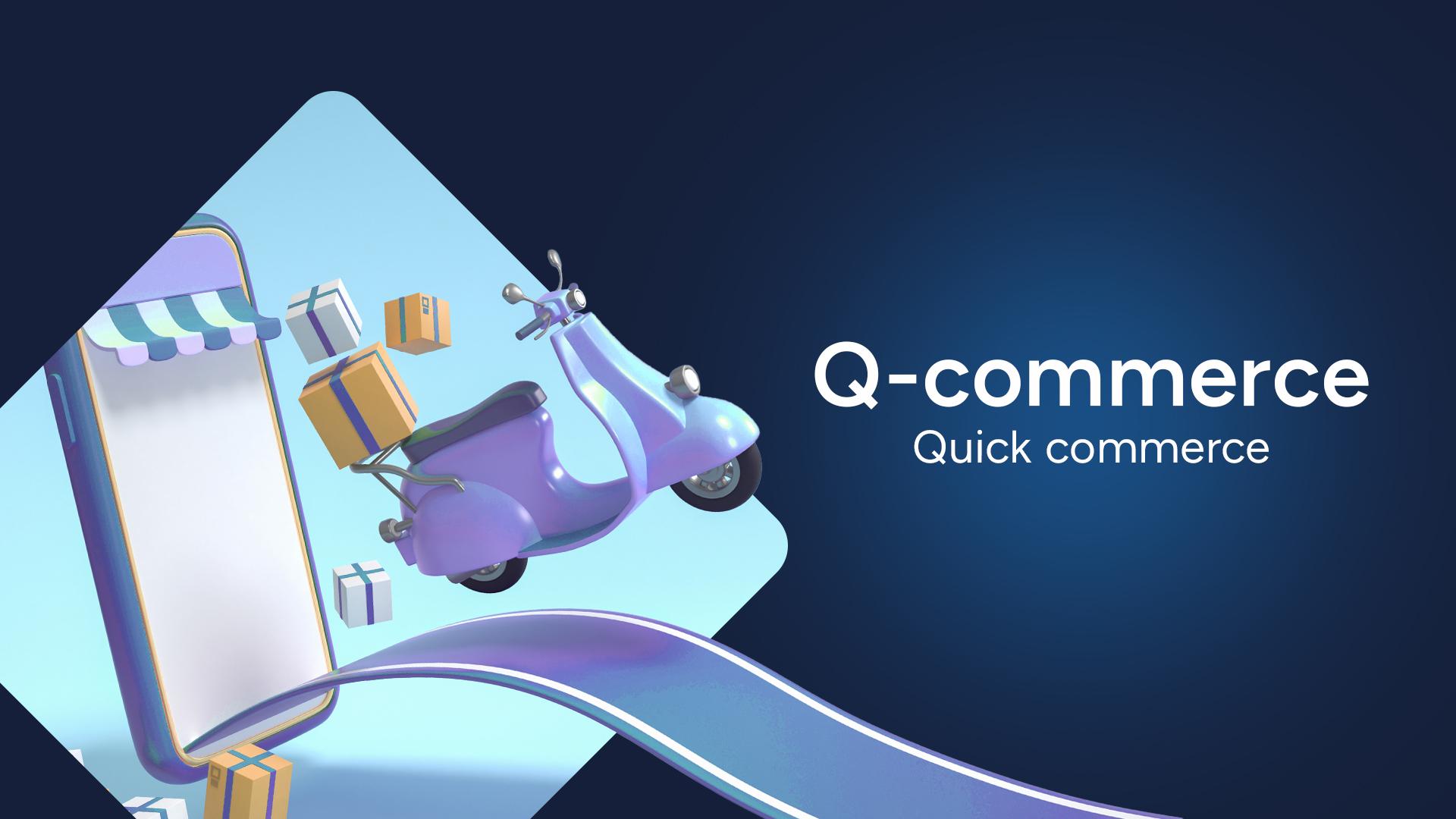 Quick Commerce Marketing